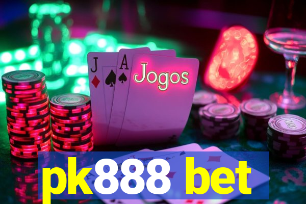 pk888 bet